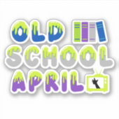 Old School April Sticker (Voorkant)