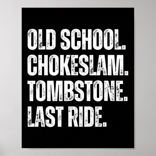 Old School Chokeslam Tombstone Laatste rit Vaders Poster (Voorkant)