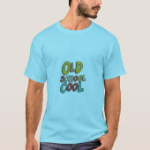 Old School Cool T-shirt (Voorkant)