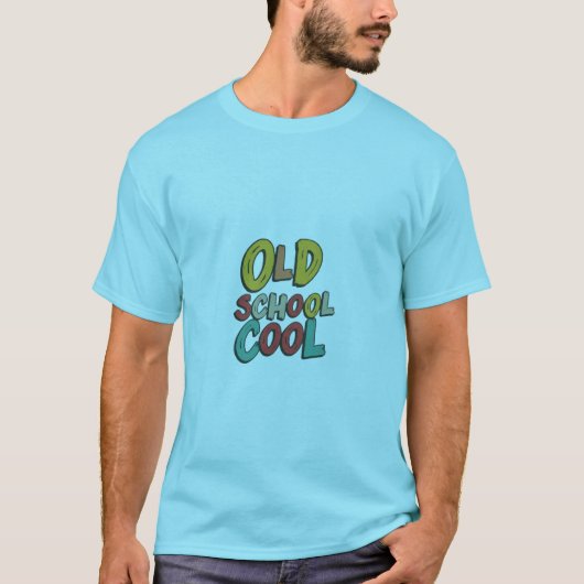 Old School Cool T-shirt (Voorkant)