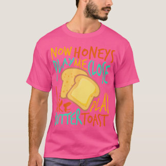Old School Hip Hop 90s Rap Now Honeys Play Me Clos T-shirt