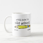 Old School Pencil Funny Mug Humor Koffiemok (Links)