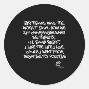 Old School Rap Hip Hop Merch Juicy Positief Quote Ronde Sticker