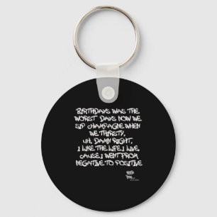 Old School Rap Hip Hop Merch Juicy Positief Quote Sleutelhanger