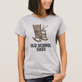 Old School Sass | Funny Grandma Quote   T-shirt (Voorkant)