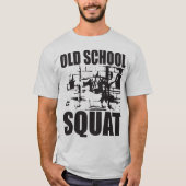 Old School Squat T-shirt (Voorkant)
