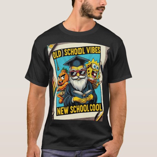 Old school vibes, New school cool:) T-shirt (Voorkant)