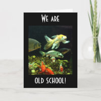 OLD SCHOOL ZEGT DAT DEZE GROEP VISVERJAARDAG HUMOR