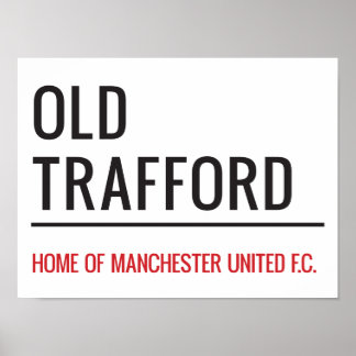 Old Trafford Sign Poster