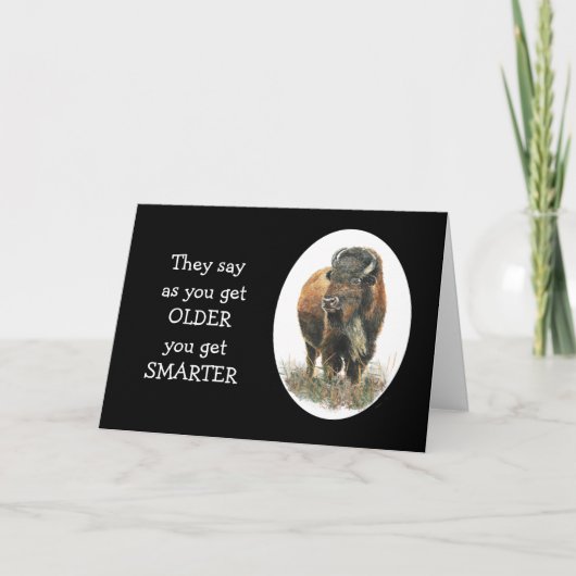 Older gets Smarter Birthday Buffalo Bison Bull Kaart (Voorkant)