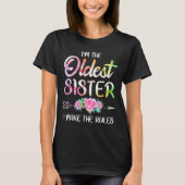 Oldest Sister Shirt I Make The Rules Funny Matchin (Voorkant)