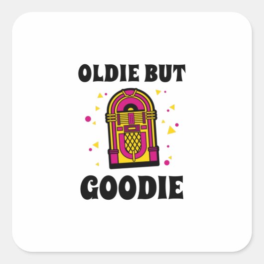 Oldie but Goodie - Retro Jukebox Fans Vierkante Sticker (Voorkant)