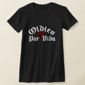 Oldies por vida T-shirt (Laagn)