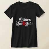 Oldies por vida tshirt (Laagn)