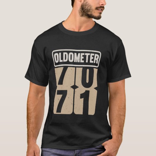 Oldometer 70-71 Grappige Verjaardag Live Legende D T-shirt (Voorkant)
