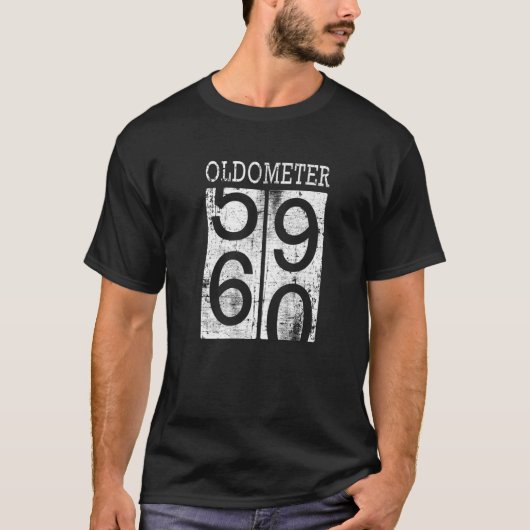 Oldometer Funny 60th Birthday Distress Dad Joke T-shirt (Voorkant)