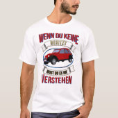 Oldtimer 2cv Liebhaber Spruch T-Shirt (Voorkant)