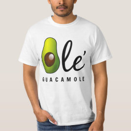Ole Guacamole Avocado Humor T-shirt