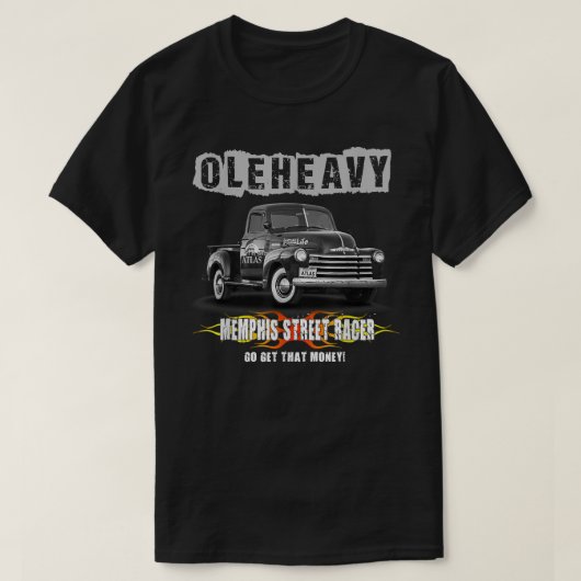 Ole Heavy Truck Street Racer Memphis wil dat ik T-shirt (Design voorkant)
