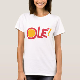 Ole! T-shirt