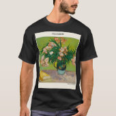 Oleanders door Vincent Van Gogh roze rozen en geen T-shirt (Voorkant)