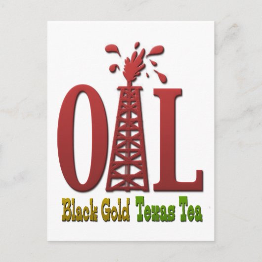 Olie, Black Gold, Texas Tea Briefkaart (Voorkant)