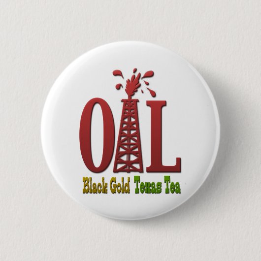 Olie, Black Gold, Texas Tea Ronde Button 5,7 Cm (Voorkant)