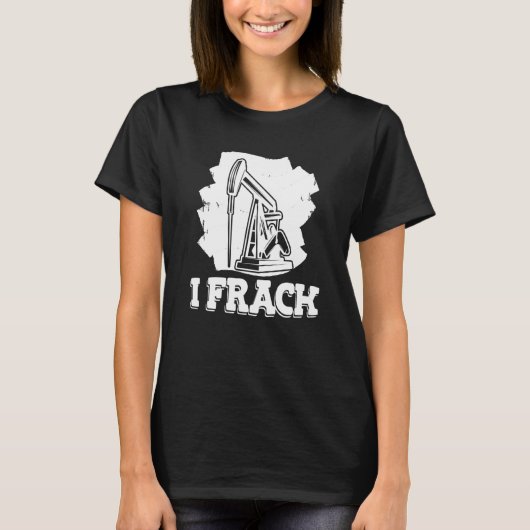 Olieboor Fracker Olieveld Fracking T-shirt (Voorkant)