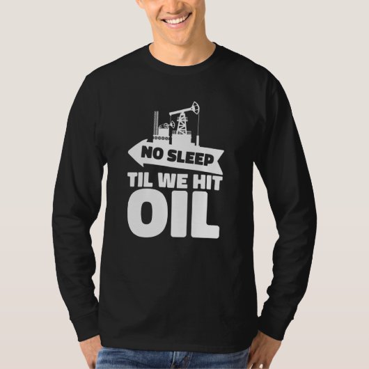 Olieboorinstallatie Fracker Fracking Olieveld  1 T-shirt (Voorkant)