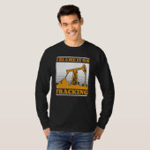 Olieboring Olieveld Fracker Fracking T-shirt (Voorkant volledig)