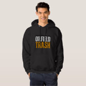 Olieveld Roughneck Trash Oil Worker Hoodies (Voorkant volledig)