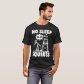 Olieveld Squirts Fracker Fracking Olie Boren T-shirt (Voorkant volledig)