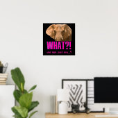 Olifant Wat zei je nou net? Poster (Thuiskantoor)