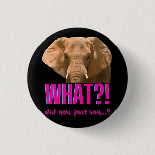 Olifant Wat zei je nou net? Ronde Button 3,2 Cm