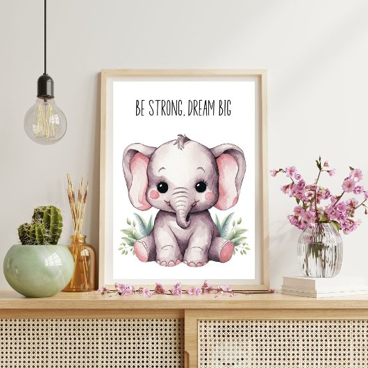 Olifantenpeutersposter – Wees sterk, droom groot Poster