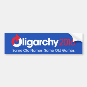Oligarchie 2016 Zelfde oude Bumpersticker