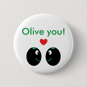 "Olijf je!" Ik hou van je Valentijnsdag Button