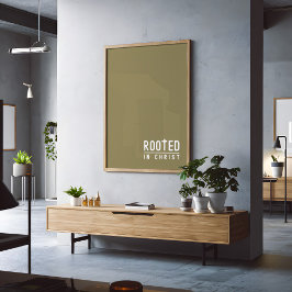 Olijfgroen Rooted Christelijk Faith Quote Poster