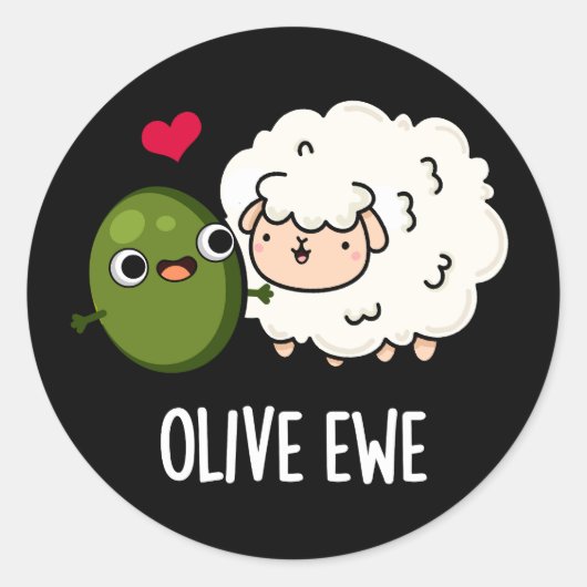 Olive Ewe Funny Love Pun Dark BG Ronde Sticker (Voorkant)