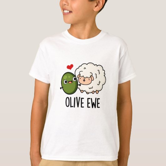Olive Ewe Funny Love Pun T-shirt (Voorkant)