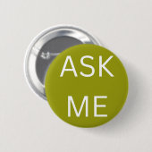 Olive Green Ask Me Button Bedrijven & Vrijwilliger (Voorkant /achterkant)