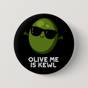 Olive Ik ben Kewl Cool Olive Pun Dark BG Ronde Button 5,7 Cm