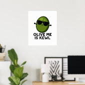 Olive Ik ben Kewl Cool Olive Pun Poster (Thuiskantoor)