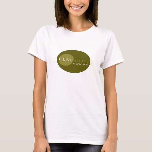 Olive Juice (ik hou van je) T-shirt (Voorkant)