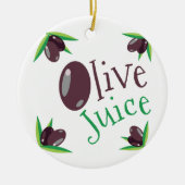 Olive Juice Keramisch Ornament (Voorkant)