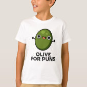 Olive Puns Grappige Olive Fruit Pun T-shirt (Voorkant)