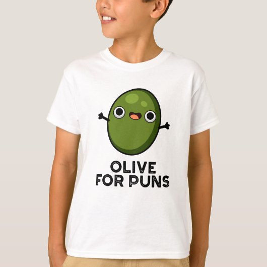 Olive Puns Grappige Olive Fruit Pun T-shirt (Voorkant)