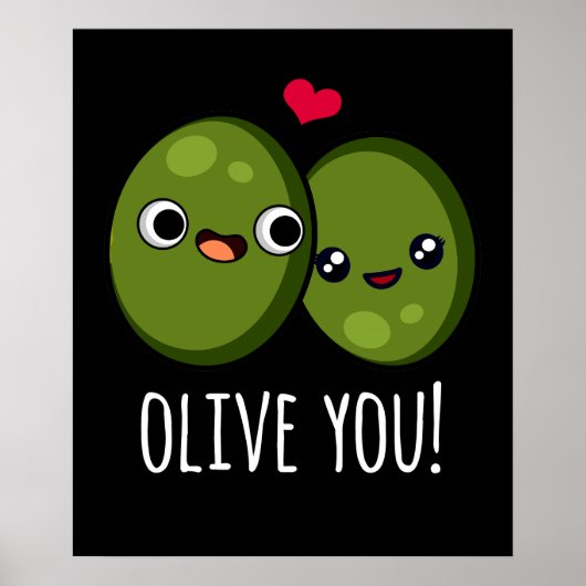 Olive You Funny Love Pun Dark BG Poster (Voorkant)