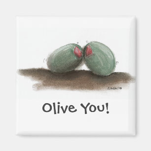 Olive You Magnet