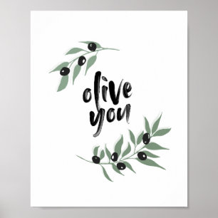 Olive You Poster Olive Branch 8x10
